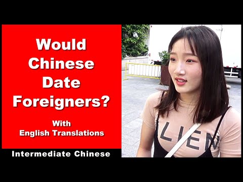 Would Chinese Date Foreigners - Intermediate Chinese | Chinese Conversation | Street Interviews