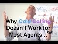 Why Cold Calling Doesn't Work for Most Agents...And What Does Work - Kevin Ward