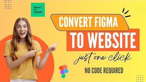Convert Figma to website in just one click | No code required