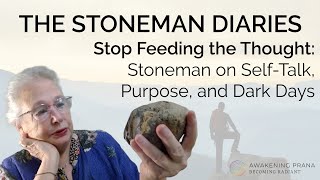 Stop Feeding the Thought: Stoneman on Self-Talk, Purpose, and Dark Days