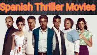 Top 6 Spanish Thriller Movies | Movie Mystery