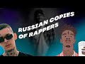 Russian copies of rappers