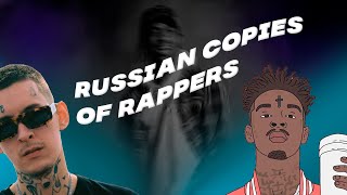 Russian copies of rappers