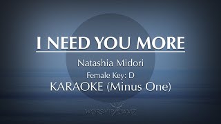 I Need You More- Natashia Midori | Karaoke Minus One