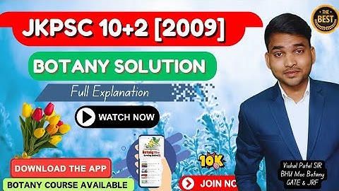 2009 | JKPSC 10+2 Lecturer | Botany Full Paper Solution | Botany Course Available | Watch Now