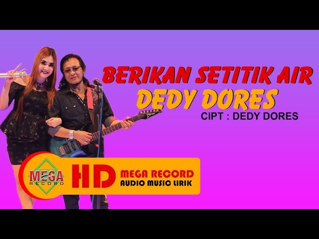 Deddy Dores Feat. Nella Kharisma - Berikan Setitik Air | Dangdut (Official Music Video) class=