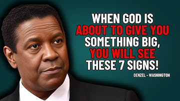 When God Is About to Give You Something Big, You Will SEE These 7 Signs! | Denzel Washington..!