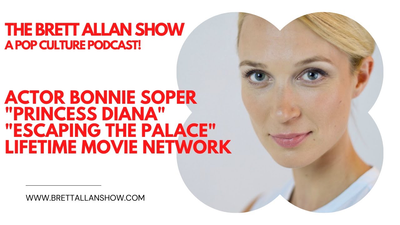 Actor Bonnie Soper Talks "Princess Diana" and Escaping the Palace Streaming Now On Lifetime Network.