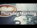 Thursday Morning Jazz - Positive Jazz and Bossa Nova Music to Relax