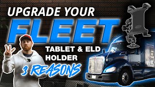 Tackform 3 Reasons | Tablet & ELD Mount for Fleet Vehicles