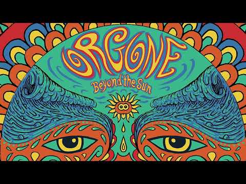 Orgone - Beyond The Sun [FULL ALBUM STREAM]