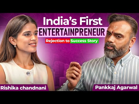 India’s First Entertainpreneur | Rejection to Success Story | Pankaj Agarwal Podcast