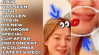 😱🔥Jimin Was Seen With Swollen Lips In His New Bathrobe Special Clip After 2nd Concert In Colombia