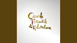 Download Lagu Cewek Tercantik di Kelurahan (feat. Christian Bong) Download Lagu Cewek Tercantik di Kelurahan (feat. Christian Bong)