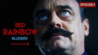 Red Rainbow: Bluebird - Episode 4 || Made In invideo Agent Two