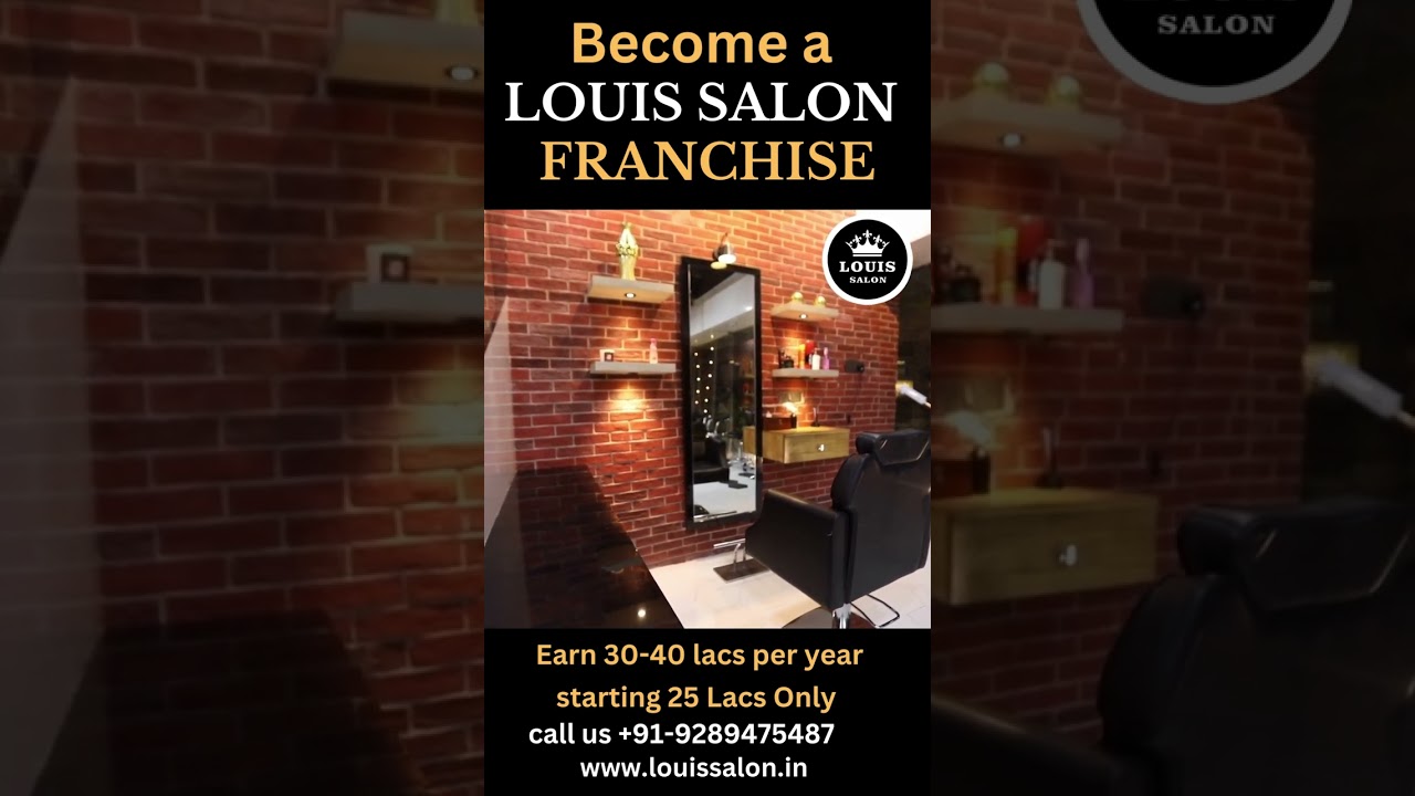 Salon Franchise - Louis Salon Franchise India