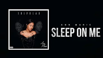 Ann Marie "Sleep On Me" (Official Audio)