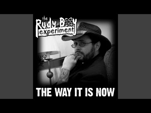 The Way It Is Now