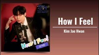 김재환 - How I Feel [별똥별 OST Part.2 (Sh**ting Stars OST Part.2)]