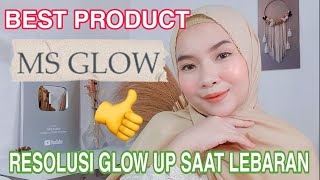 TIPS CARA PEMAKAIAN MS GLOW HASIL MAKSIMAL RESOLUSI GLOW UP SAAT LEBARAN | FEBIE ANANDA