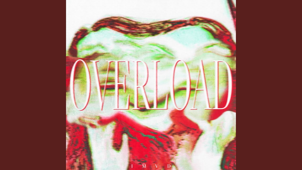 Watch Overload on YouTube Watch Overload on YouTube