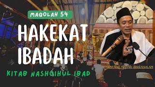 HAKEKATNA IBADAH | KITAB NASHOIHUL IBAD MAQOLAH 54 ' Ustadz. hadad abdussalam