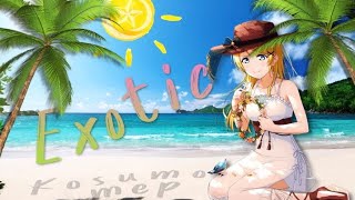 [Kosumo] Exotic || Mini MEP