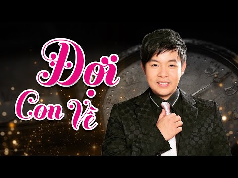 Đợi Con Về - Quang Lê | Xuân Phát Tài 7 | Quang Lê 2017 Đợi Con Về - Quang Lê | Xuân Phát Tài 7 | Quang Lê 2017