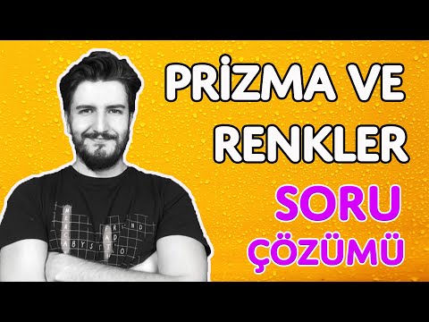 Soru Çözümü | Prizma ve Renkler | Optik | PDF