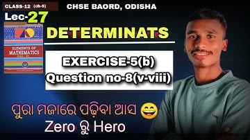 EXERCISE-5b//Questionsno-8(v,-viii)//Determinant class12//Lec-27/chse Odisha/by bachan sir