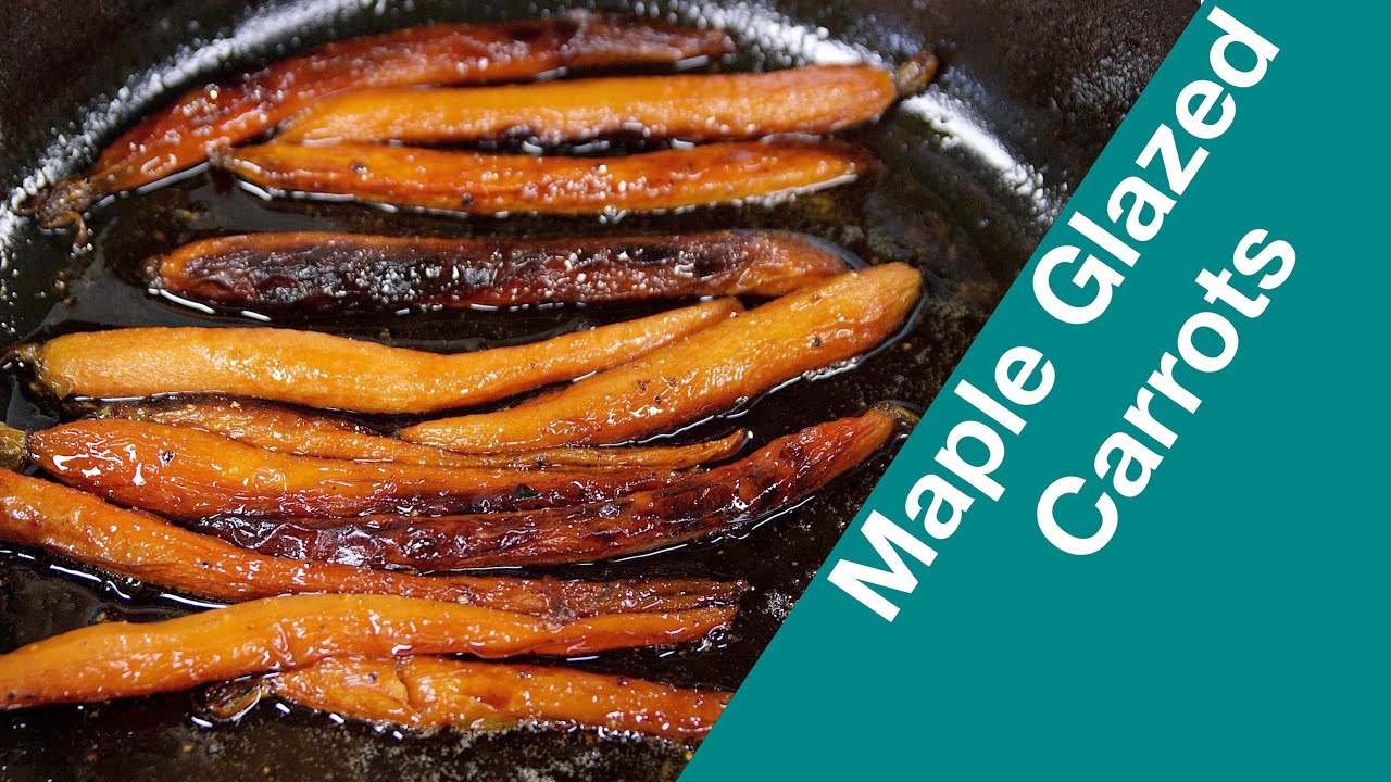 Almost Dessert MAPLE GLAZED Baby CARROTS Recipe | Glen And Friends Cooking