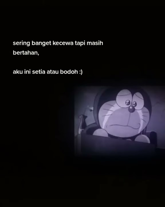 STORY WA SAD DORAEMON 30 DETIK
