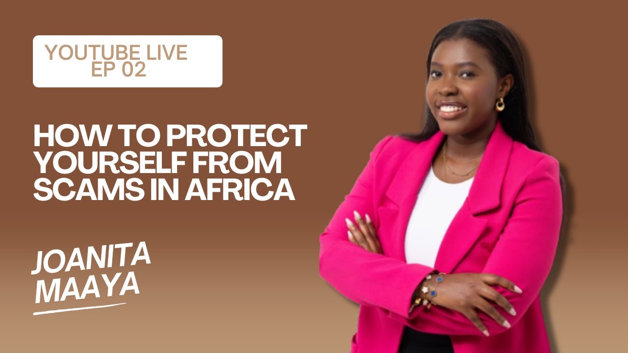 HOW TO PROTECT YOURSELF FROM SCAMS IN AFRICA. - YouTube