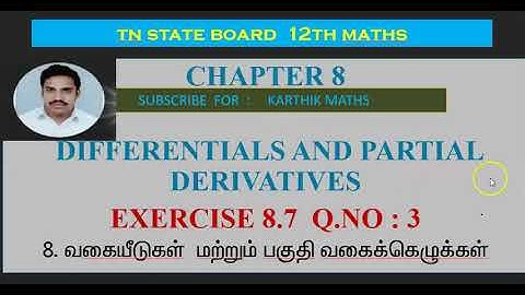 EXERCISE 8.7 Q.NO.3  |12TH MATHS TN | CHAPTER 8| DIFFERENTIALS AND PARTIAL DERIVATIVES|TM/EM