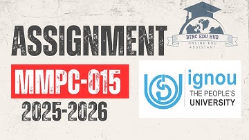 MMPC 015 ,2025-2026- SOLVED ASSIGNMENT /IGNOU SOLVED ASSIGNMENT NEW/എം.ബി.എ 3RD സെമസ്റ്റർ ഇഗ്നോ