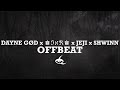 Dayne gd    offbeat feat jeji shwinn commadee lyrics