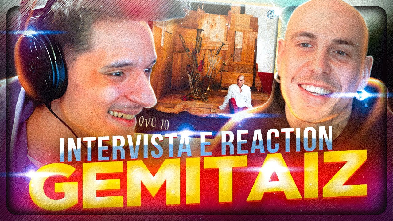 INTERVISTA a GEMITAIZ e REACTION a QVC 10!