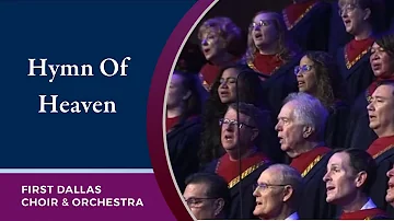 “Hymn Of Heaven” First Dallas Choir and Orchestra | November 13, 2022