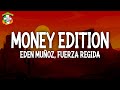 Eden Muñoz, Fuerza Regida - MONEY EDITION (Letra)
