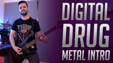 Droga Digital - (Digital Drug) Metal Intro