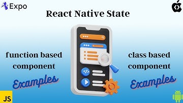 Mastering React Native State: A Comprehensive Guide for Beginners