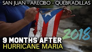 Life In Puerto Rico | 9 Months After Hurricane Maria **2018**
