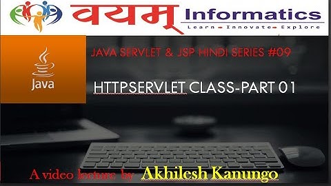 JAVA SERVLET & JSP HINDI SERIES #09|   HttpServlet  CLASS-PART 01