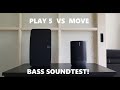 Sonos Play 5 VS Sonos Move - BASS Soundtest!