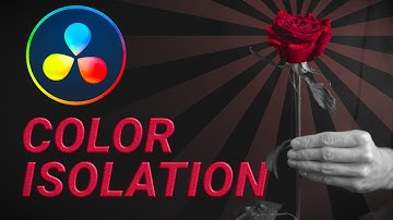 Color Isolation - Davinci Resolve Tutorial
