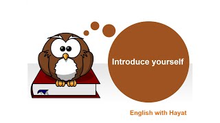 Introduce yourself - عرف عن نفسك  بالانجليزية  - اهم درس في اللغة الانجليزية