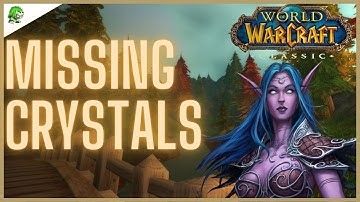 WoW Classic Missing Crystals