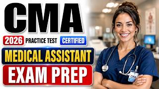 CMA Practice Test 2026: Certified Medical Assistant Exam Prep to Pass Fast