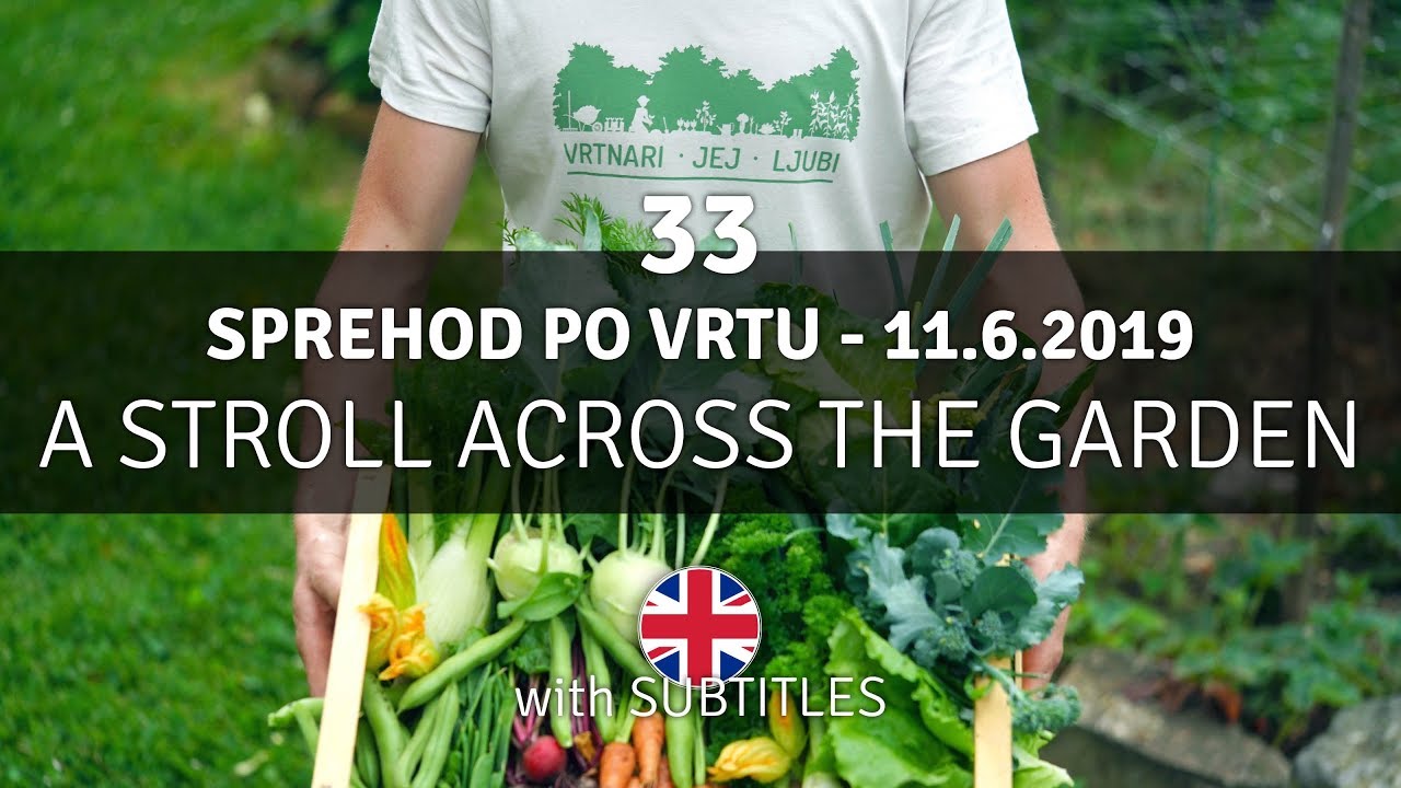 Poletni sprehod po vrtu in prvi vrhunec letošnje sezone - Vrt Obilja EP33
