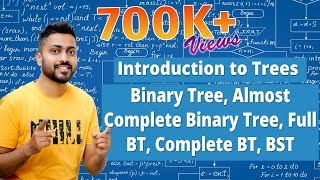 L-3.7: Introduction to Trees (Binary Tree, Almost Complete Binary Tree, Full BT, Complete BT, BST)
